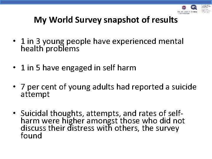 My World Survey snapshot of results • 1 in 3 young people have experienced My World Survey snapshot of results • 1 in 3 young people have experienced