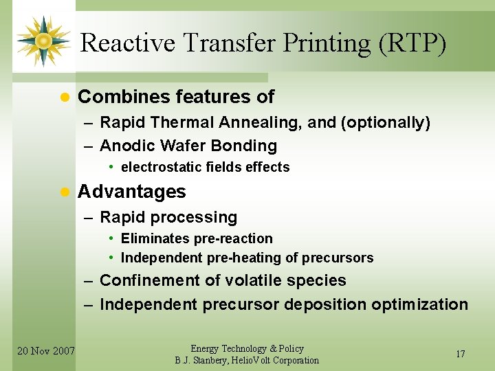 Reactive Transfer Printing (RTP) l Combines features of – Rapid Thermal Annealing, and (optionally)