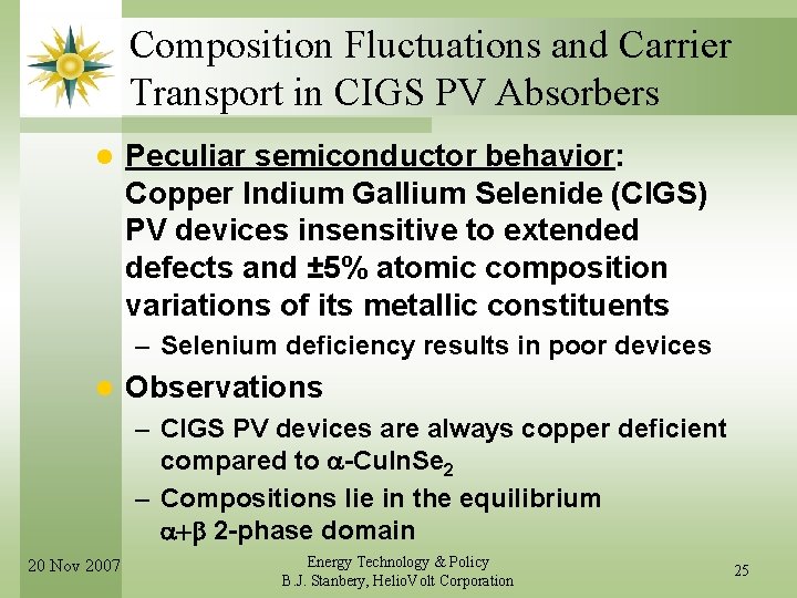 Composition Fluctuations and Carrier Transport in CIGS PV Absorbers l Peculiar semiconductor behavior: Copper