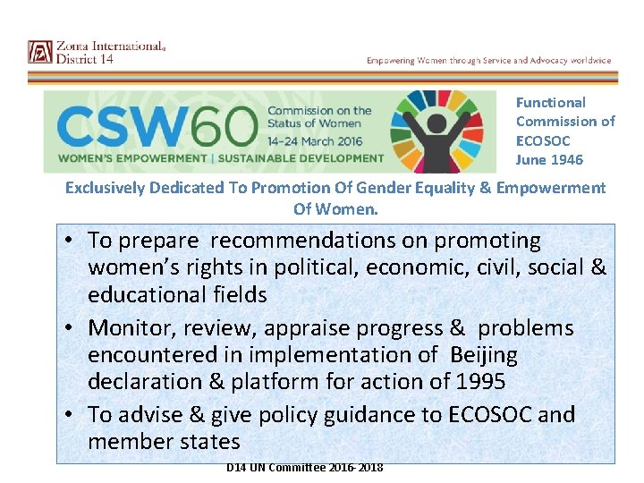 Functional Commission of ECOSOC June 1946 Exclusively Dedicated To Promotion Of Gender Equality &