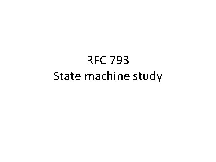 RFC 793 State machine study 
