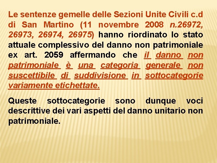 Le sentenze gemelle delle Sezioni Unite Civili c. d di San Martino (11 novembre