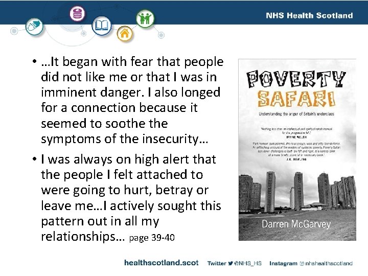  • …It began with fear that people did not like me or that