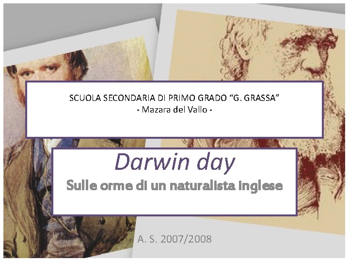 SCUOLA SECONDARIA DI PRIMO GRADO “G. GRASSA” - Mazara del Vallo - Darwin day