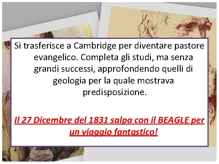 Si trasferisce a Cambridge per diventare pastore evangelico. Completa gli studi, ma senza grandi