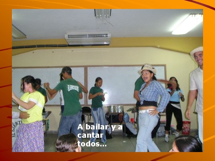 A bailar y a cantar todos… 