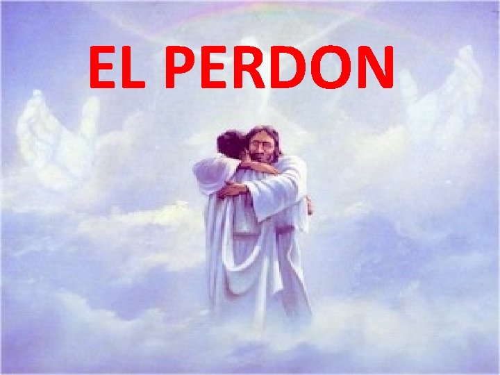 EL PERDON 