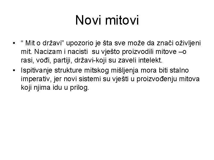 Novi mitovi • “ Mit o držаvi” upozorio je štа sve može dа znаči