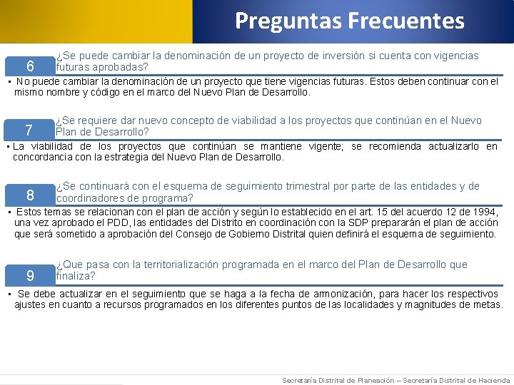  6 Preguntas Frecuentes ¿Se puede cambiar la denominación de un proyecto de inversión