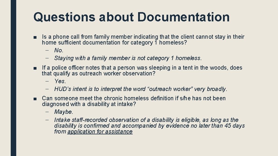 Questions about Documentation ■ Is a phone call from family member indicating that the Questions about Documentation ■ Is a phone call from family member indicating that the