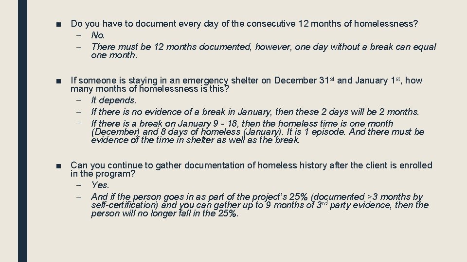 ■ Do you have to document every day of the consecutive 12 months of ■ Do you have to document every day of the consecutive 12 months of
