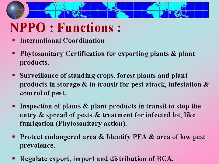 NPPO : Functions : § International Coordination § Phytosanitary Certification for exporting plants &