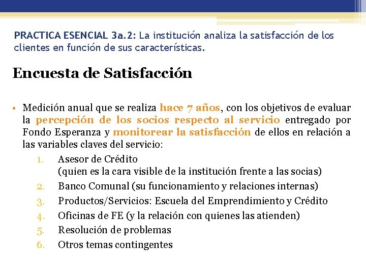 PRACTICA ESENCIAL 3 a. 2: La institución analiza la satisfacción de los clientes en