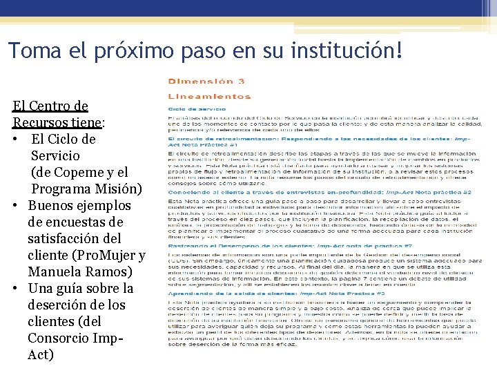 Toma el próximo paso en su institución! El Centro de Recursos tiene: • El