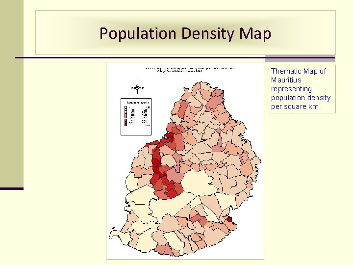 Population Density Map Thematic Map of Mauritius representing population density per square km 