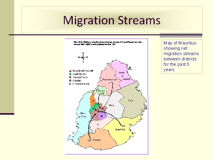 Migration Streams Map of Mauritius showing net migration streams between districts for the past