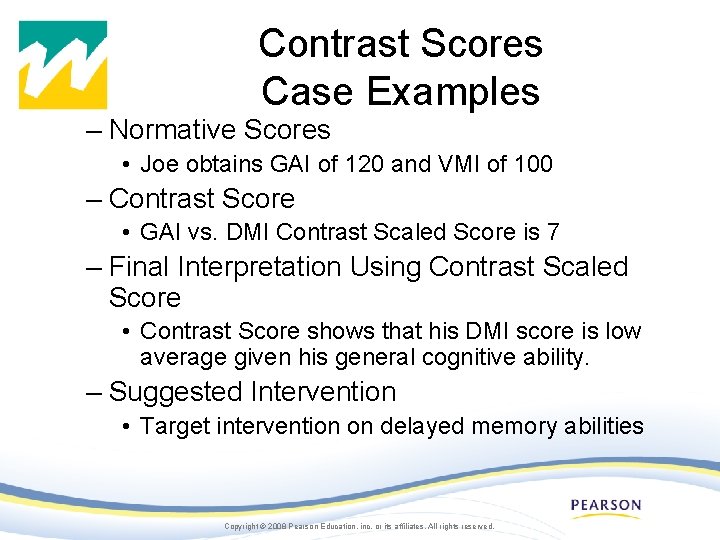 Contrast Scores Case Examples – Normative Scores • Joe obtains GAI of 120 and