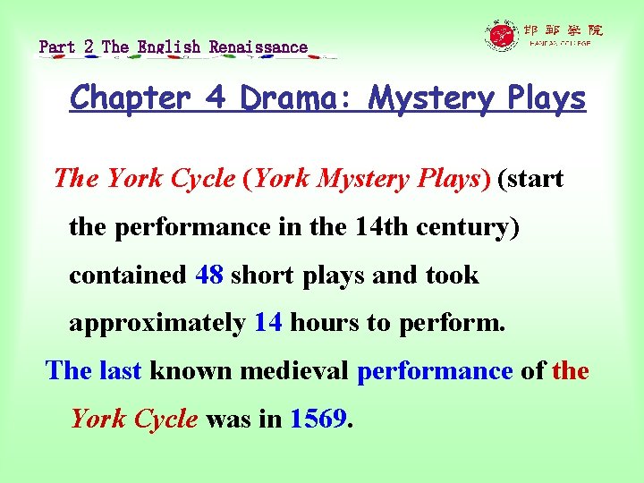 Part 2 The English Renaissance Chapter 4 Drama: Mystery Plays The York Cycle (York