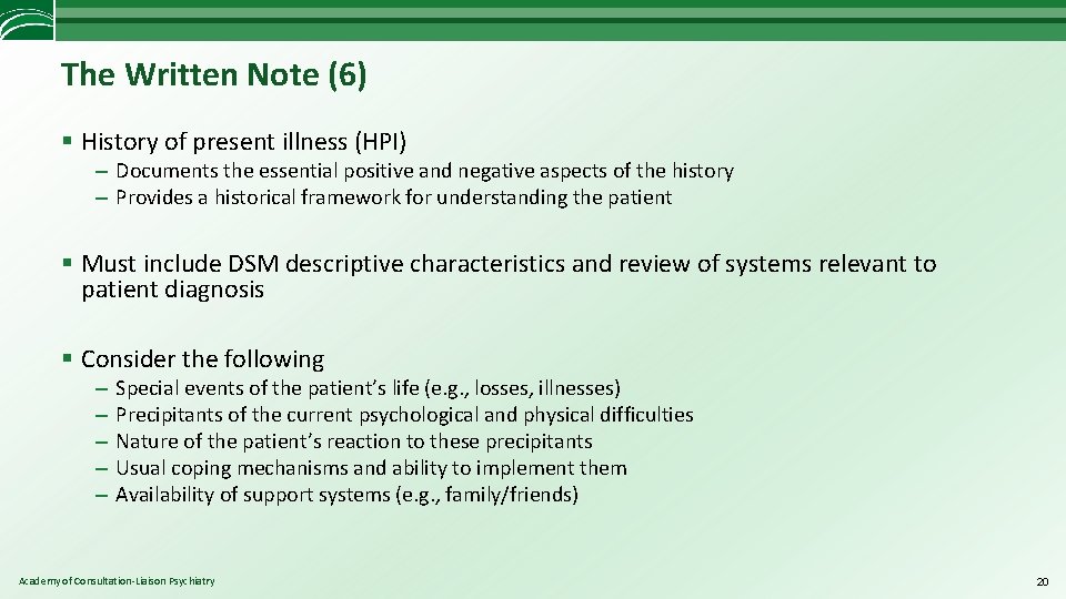The Written Note (6) § History of present illness (HPI) – Documents the essential