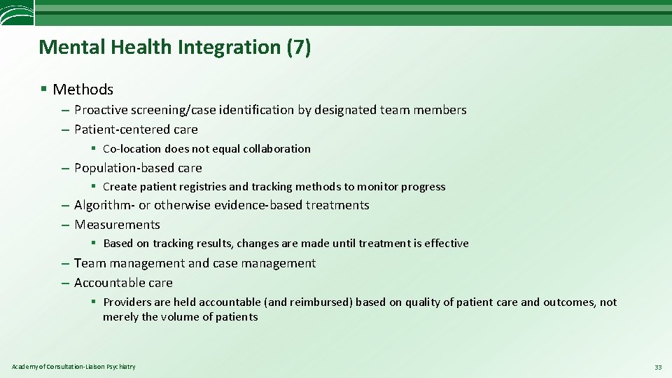Mental Health Integration (7) § Methods – Proactive screening/case identification by designated team members
