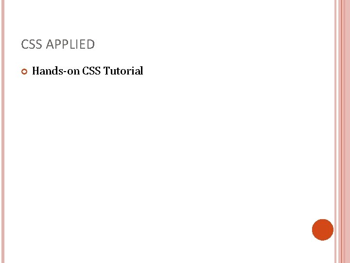 CSS APPLIED Hands-on CSS Tutorial 