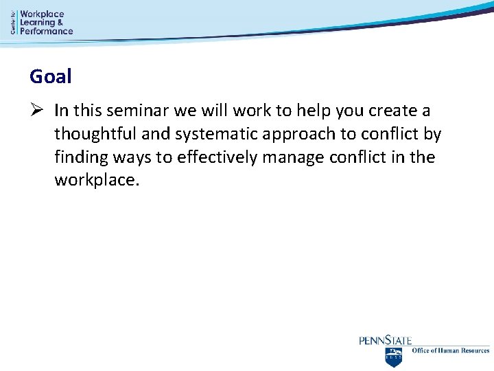 Goal Ø In this seminar we will work to help you create a thoughtful Goal Ø In this seminar we will work to help you create a thoughtful