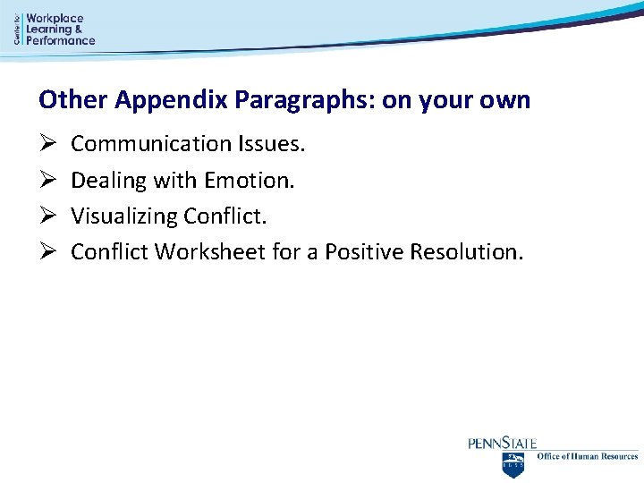 Other Appendix Paragraphs: on your own Ø Ø Communication Issues. Dealing with Emotion. Visualizing Other Appendix Paragraphs: on your own Ø Ø Communication Issues. Dealing with Emotion. Visualizing
