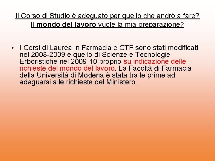 Il Corso di Studio è adeguato per quello che andrò a fare? Il mondo