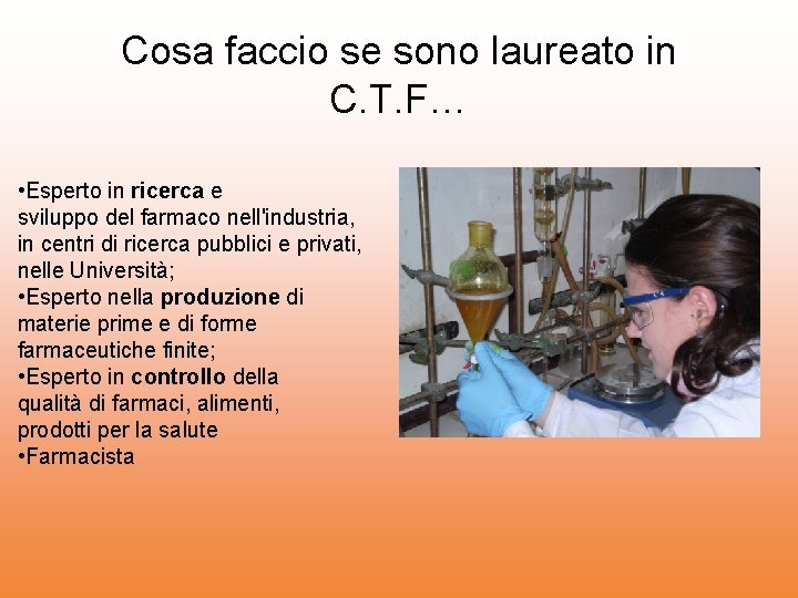 Cosa faccio se sono laureato in C. T. F… • Esperto in ricerca e