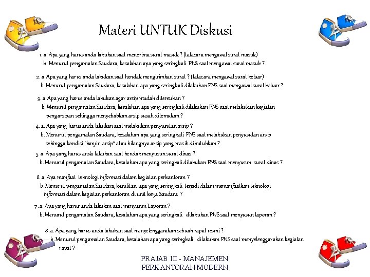 Materi UNTUK Diskusi 1. a. Apa yang harus anda lakukan saat menerima surat masuk