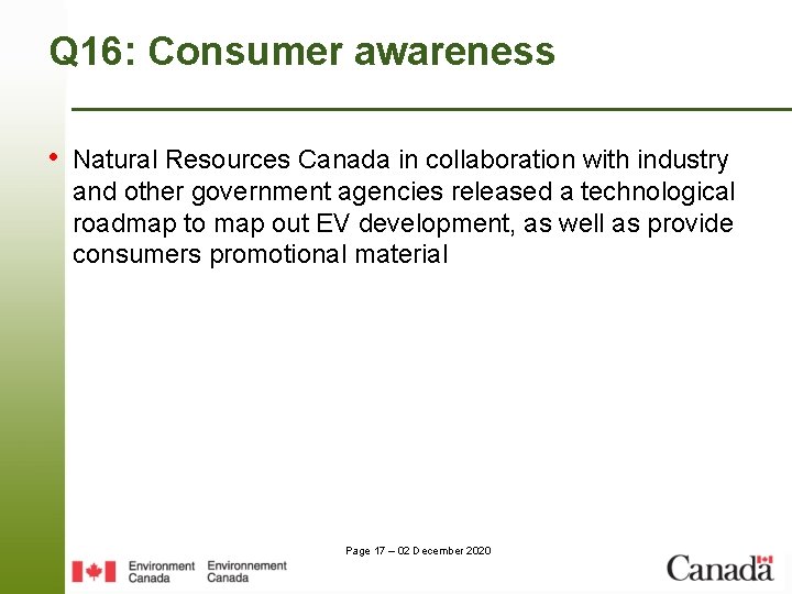 Q 16: Consumer awareness • Natural Resources Canada in collaboration with industry and other