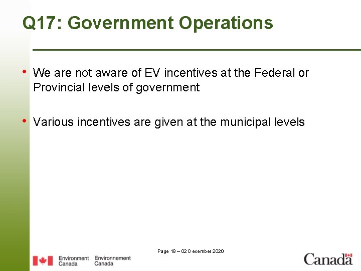 Q 17: Government Operations • We are not aware of EV incentives at the