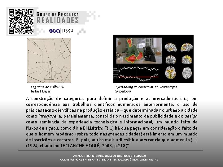 Diagrama de visão 360 Herbert Bayer Eyetracking de comercial de Volkswagen Superbowl A construção Diagrama de visão 360 Herbert Bayer Eyetracking de comercial de Volkswagen Superbowl A construção