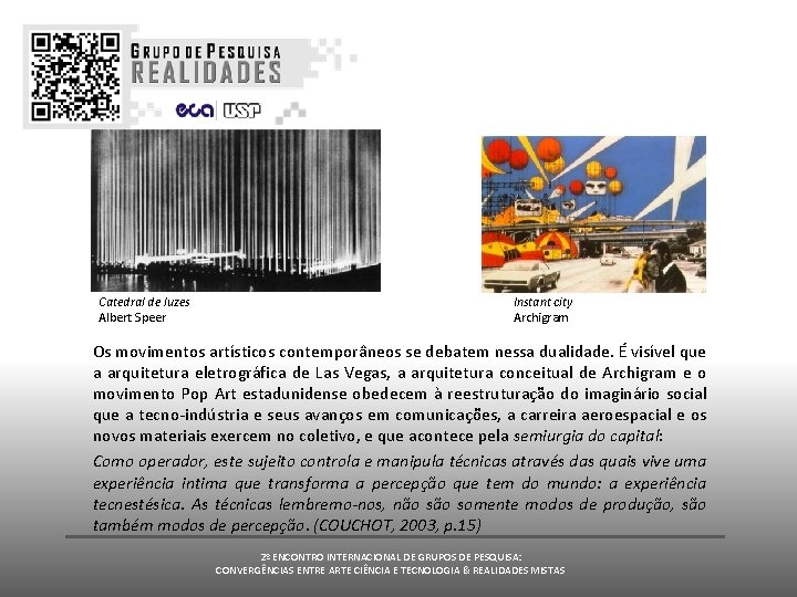 Catedral de luzes Albert Speer Instant city Archigram Os movimentos artísticos contemporâneos se debatem Catedral de luzes Albert Speer Instant city Archigram Os movimentos artísticos contemporâneos se debatem