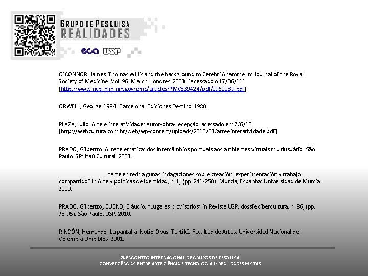 O´CONNOR, James. Thomas Willis and the background to Cerebri Anatome In: Journal of the O´CONNOR, James. Thomas Willis and the background to Cerebri Anatome In: Journal of the