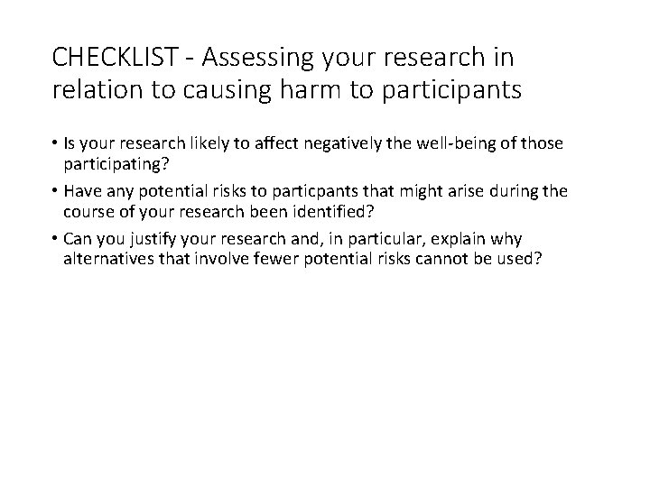 Slide 6. 13 CHECKLIST - Assessing your research in relation to causing harm to