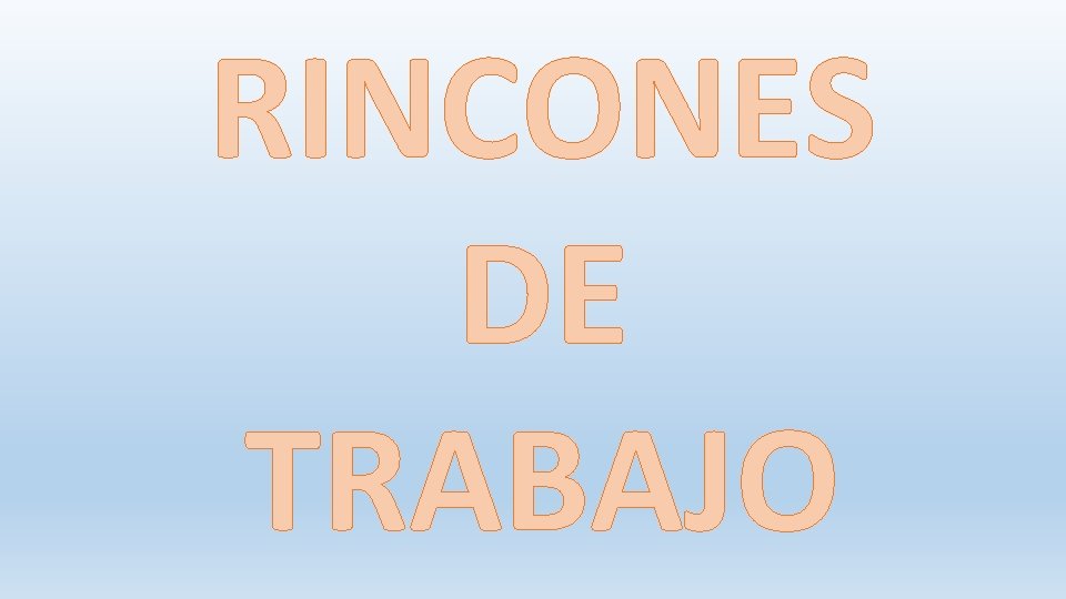 RINCONES DE TRABAJO 