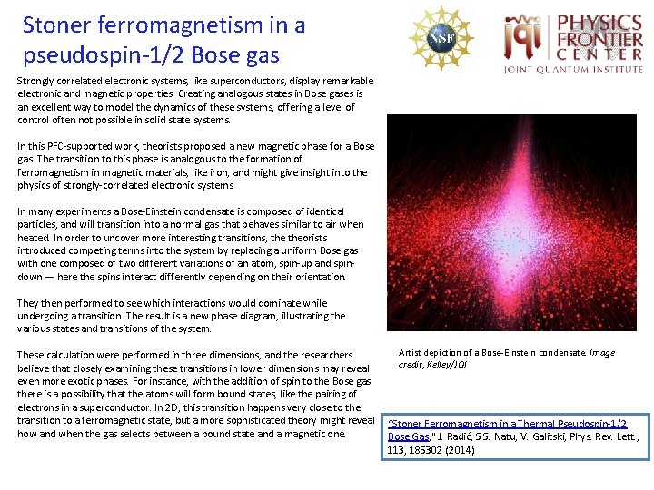 Stoner ferromagnetism in a pseudospin-1/2 Bose gas Strongly correlated electronic systems, like superconductors, display