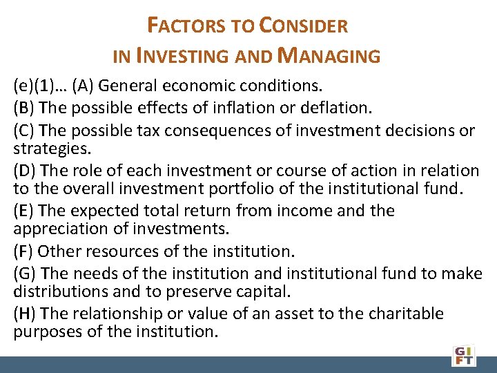 FACTORS TO CONSIDER IN INVESTING AND MANAGING (e)(1)… (A) General economic conditions. (B) The