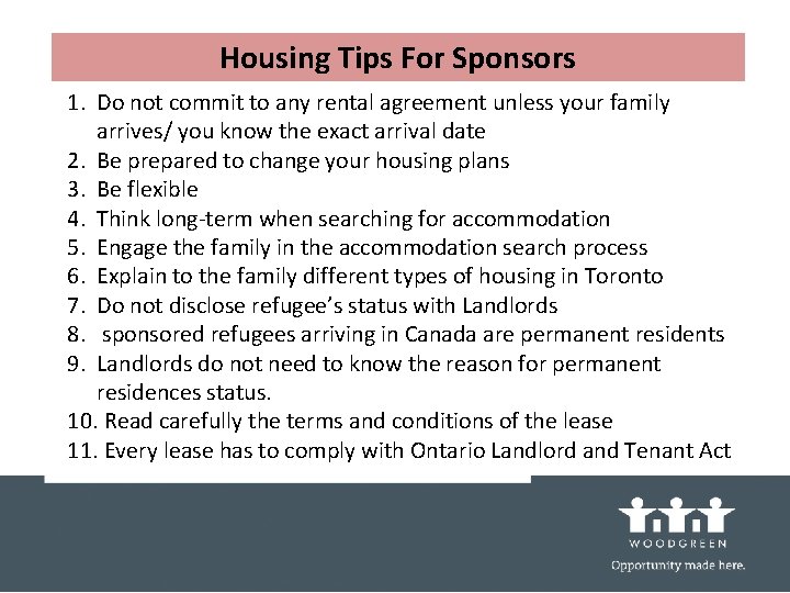 Housing Tips For Sponsors 1. Do not commit to any rental agreement unless your
