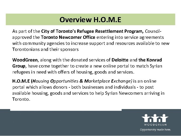 Overview H. O. M. E As part of the City of Toronto's Refugee Resettlement