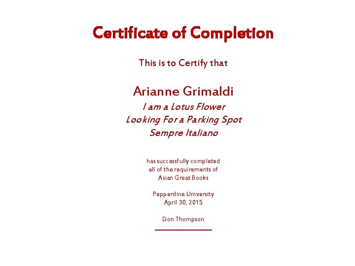Certificate of Completion This is to Certify that Arianne Grimaldi I am a Lotus Certificate of Completion This is to Certify that Arianne Grimaldi I am a Lotus