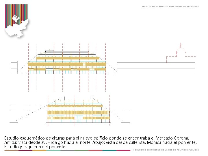 Estudio esquemático de alturas para el nuevo edificio donde se encontraba el Mercado Corona.