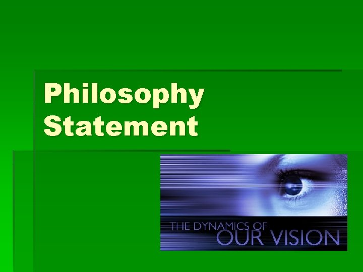 Philosophy Statement 