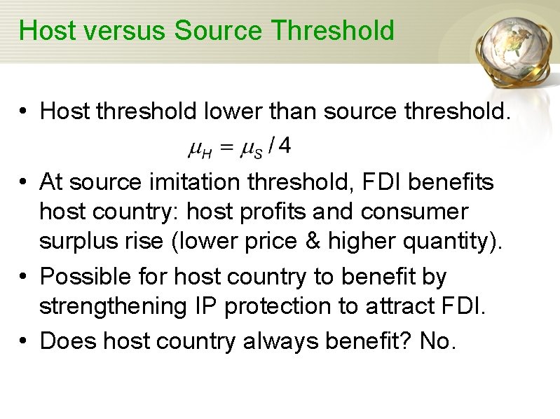 Host versus Source Threshold • Host threshold lower than source threshold. • At source