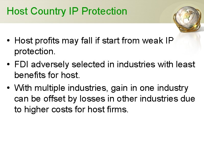 Host Country IP Protection • Host profits may fall if start from weak IP