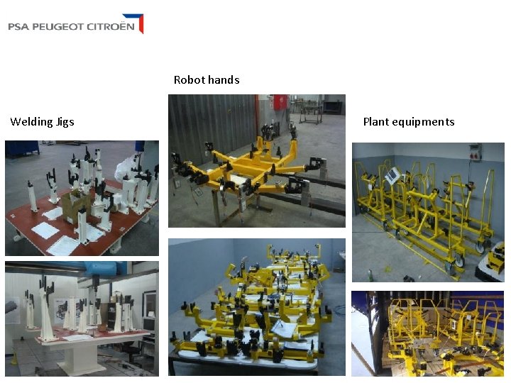 Robot hands Welding Jigs Plant equipments 