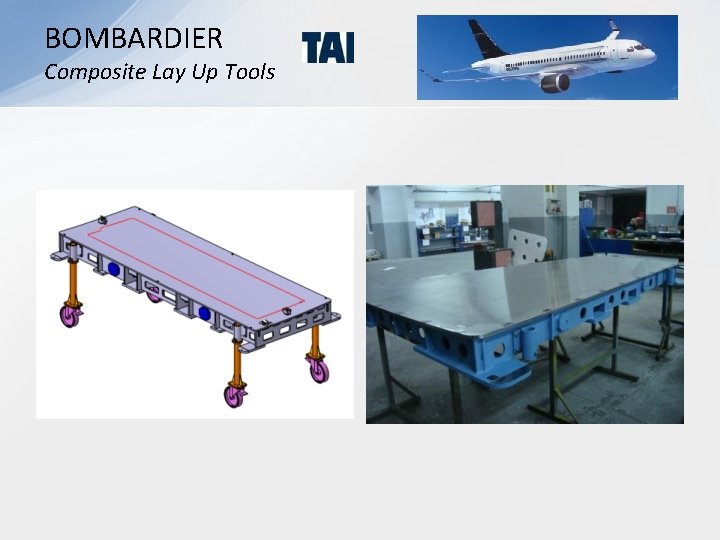 BOMBARDIER Composite Lay Up Tools 