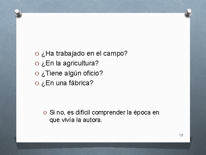 O ¿Ha trabajado en el campo? O ¿En la agricultura? O ¿Tiene algún oficio?