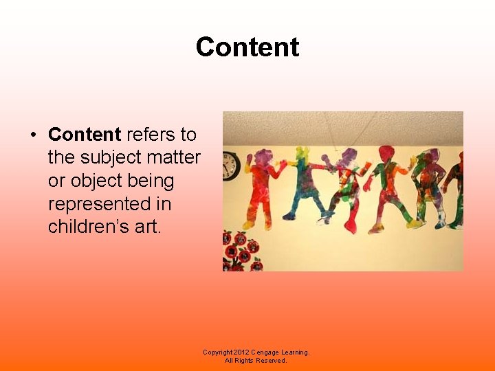 Content • Content refers to the subject matter or object being represented in children’s